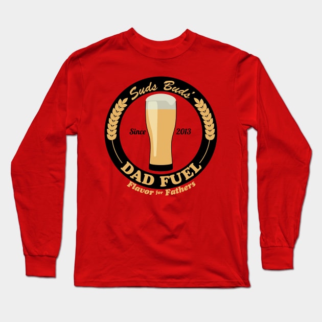 Dad Fuel Long Sleeve T-Shirt by ThanksAnyway